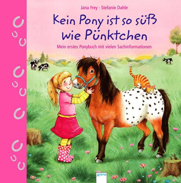 Kein Pony ist so süß wie Pünktchen: Mein erstes Ponybuch mit vielen Sachinformationen Non-fiction