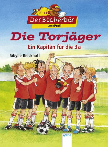 Die Torjäger - Ein Kapitän für die 3a. Der Bücherbär: LeseProfi Novels & Short Stories