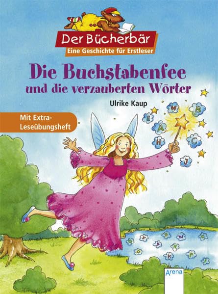 Die Buchstabenfee und die verzauberten Wörter. Der Bücherbär: Eine Geschichte für Erstleser Novels & Short Stories