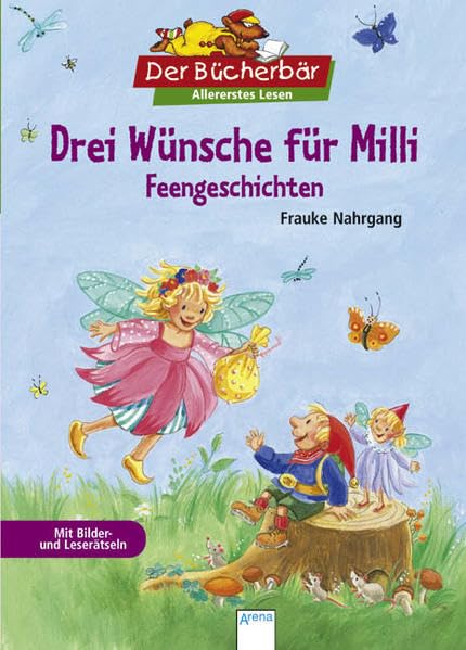 Drei Wünsche für Milli - Feengeschichten. Der Bücherbär: Allererstes Lesen Novels & Short Stories