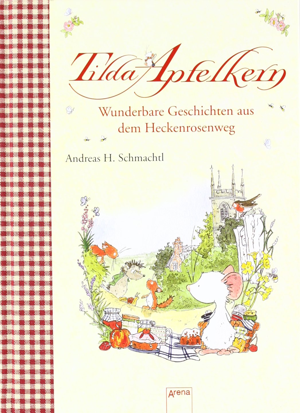 Tilda Apfelkern. Wunderbare Geschichten aus dem Heckenrosenweg Children's books