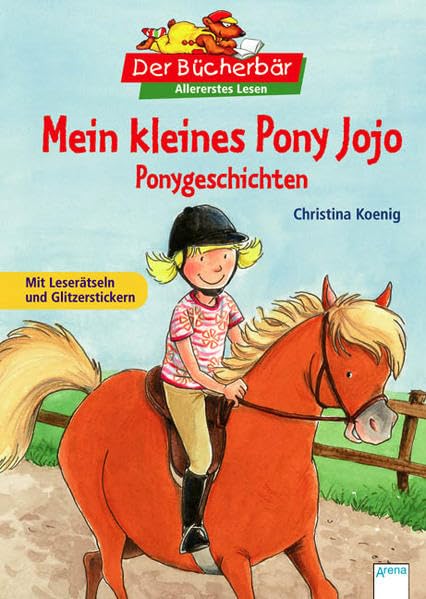 Mein kleines Pony Jojo: Ponygeschichten. Der Bücherbär: Allererstes Lesen Novels & Short Stories