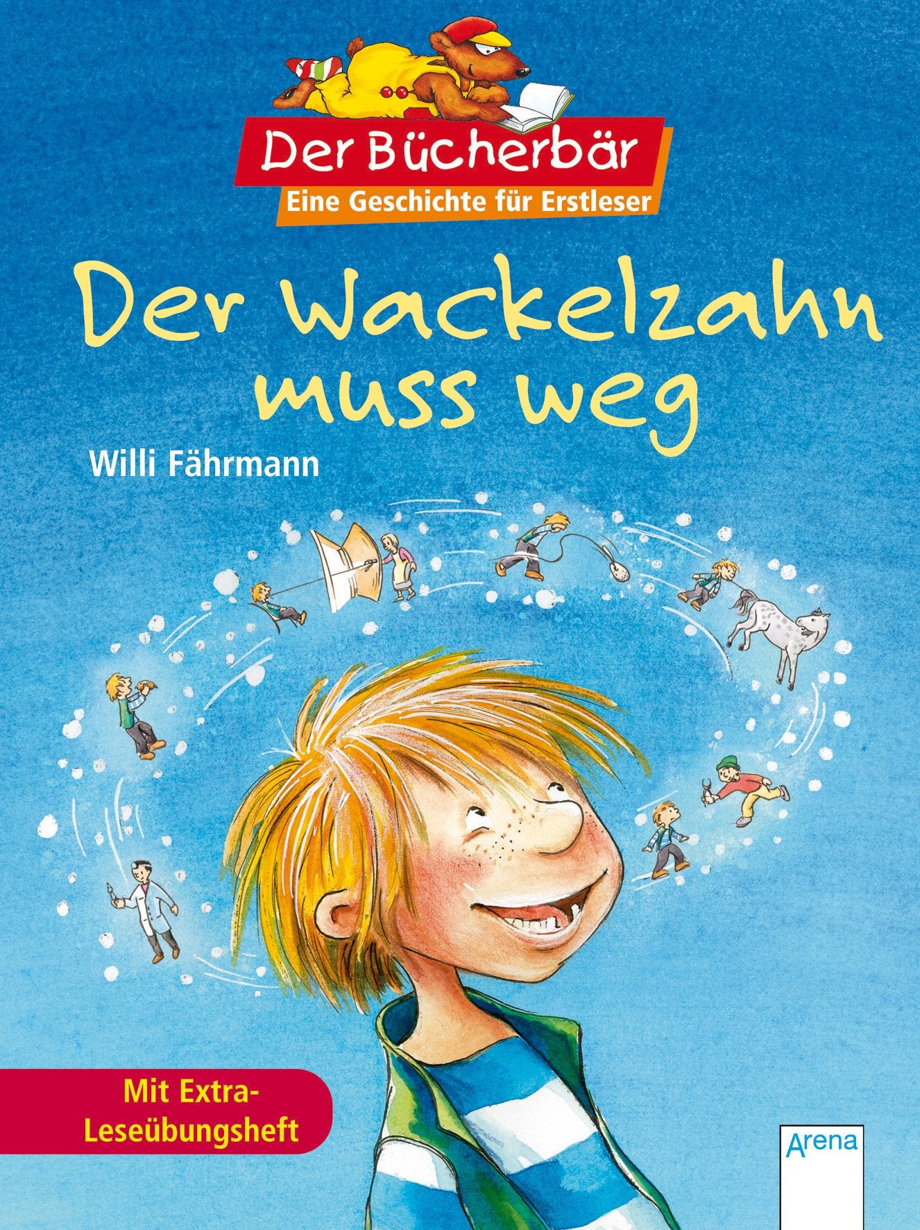 Der Wackelzahn muss weg: Eine Geschichte für Erstleser (Der Bücherbär - Eine Geschichte für Erstleser) Novels & Short Stories