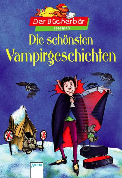 Die schönsten Vampirgeschichten. Der Bücherbär: Lesespaß Vampires & Bit-Lit