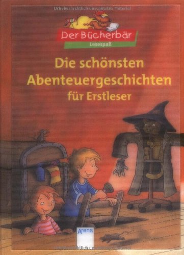 Die schönsten Abenteuergeschichten für Erstleser Novels & Short Stories