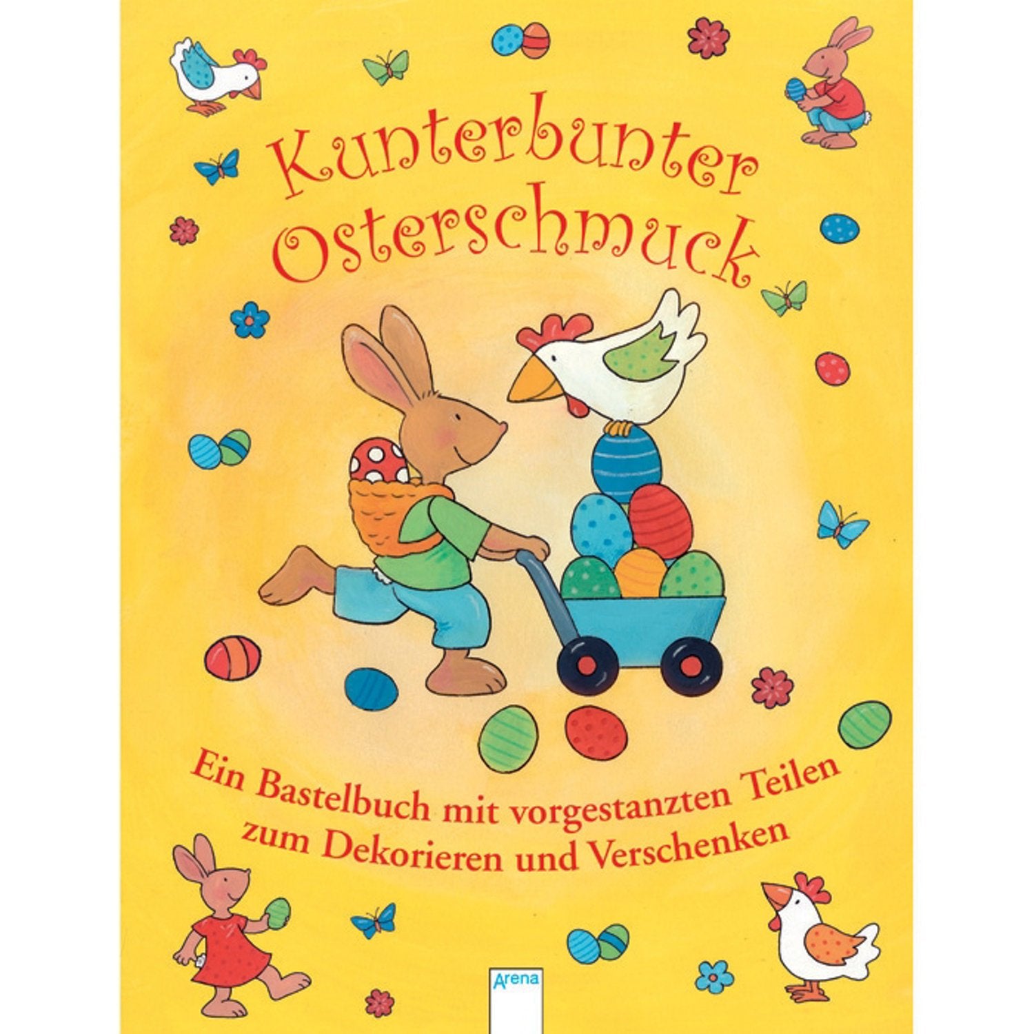Kunterbunter Osterschmuck: Ein Bastelbuch mit vorgestanzten Teilen zum Dekorieren und Verschenken Hobbies & Crafts