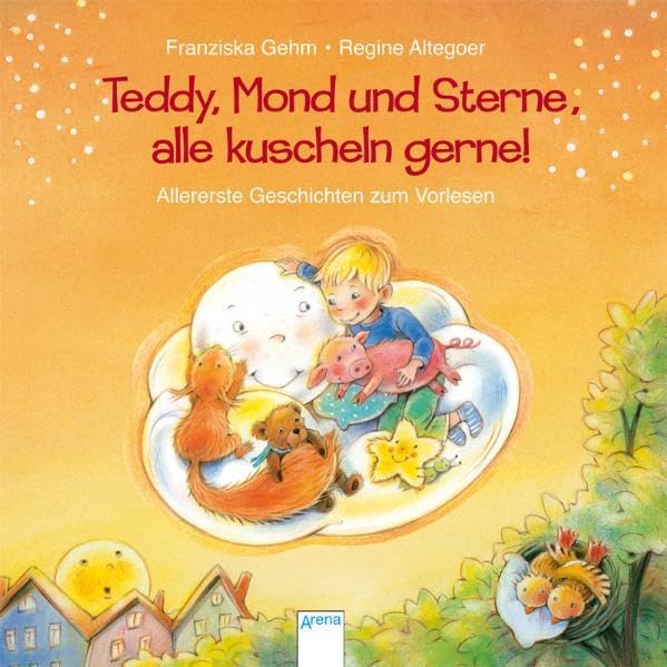 Teddy, Mond und Sterne, alle kuscheln gerne!: Allererste Geschichten zum Vorlesen (Pappbilderbuch) Children's books