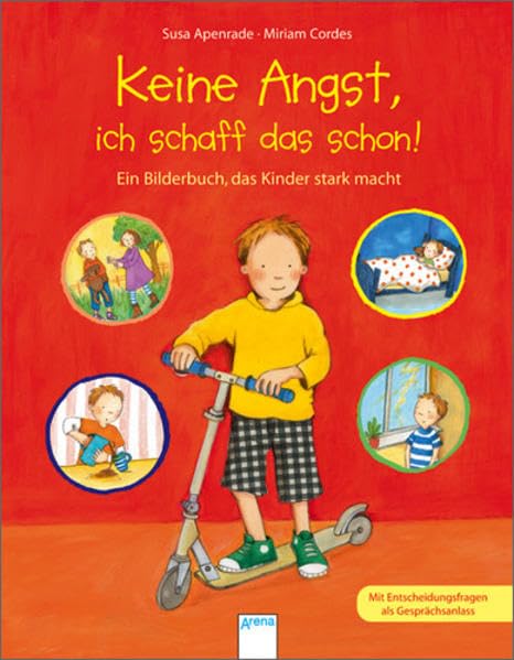 Keine Angst, ich schaff das schon!: Ein Bilderbuch, das Kinder stark macht Children's books