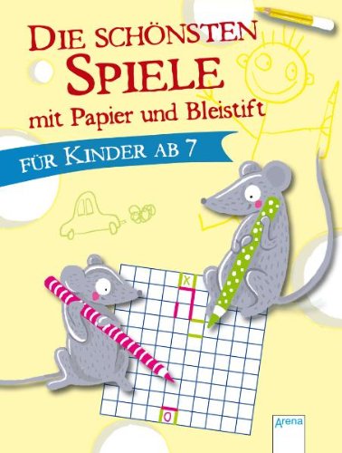 Die schönsten Spiele mit Papier und Bleistift für Kinder ab 7 (Mein erster Mal- und Bastelblock) Non-fiction