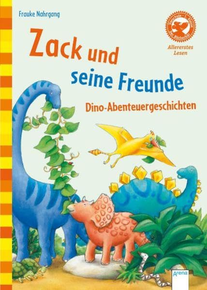 Zack und seine Freunde - Dino-Abenteuergeschichten. Der Bücherbär: Allererstes Lesen Novels & Short Stories