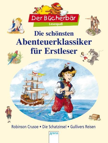 Die schönsten Abenteuerklassiker für Erstleser: Sonderband. Der Bücherbär: Lesespaß Novels & Short Stories
