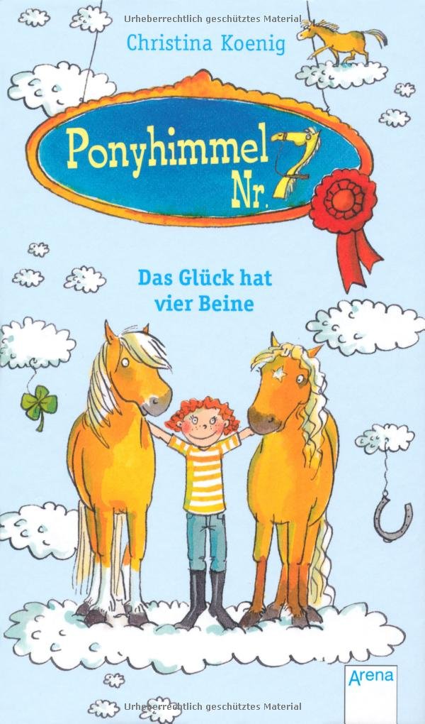 Ponyhimmel Nr. 7 01. Das Glück hat vier Beine Novels & Short Stories