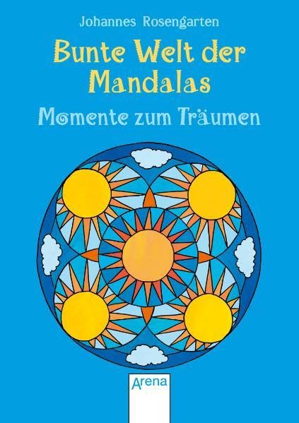Bunte Welt der Mandalas - Momente zum Träumen (Bunte Welt der Mandalas (Mini-Ausgaben)) Non-fiction