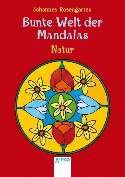 Bunte Welt der Mandalas - Natur (Bunte Welt der Mandalas (Mini-Ausgaben)) Non-fiction
