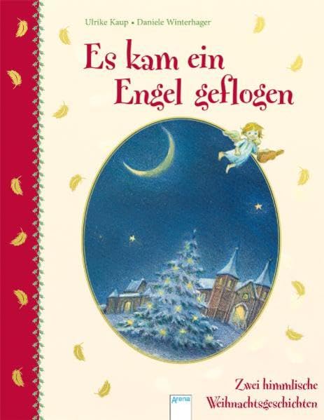 Es kam ein Engel geflogen: Zwei himmlische Weihnachtsgeschichten (Erzählendes Bilderbuch) Children's books