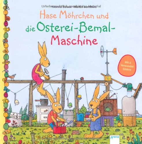 Hase Möhrchen und die Osterei-Bemal-Maschine Children's books
