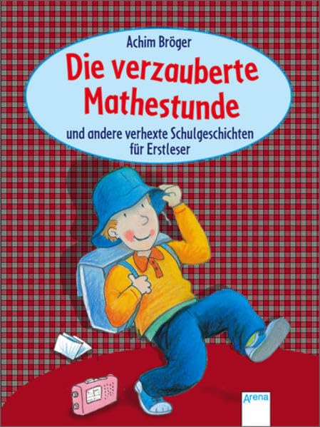 Die verzauberte Mathestunde und andere verhexte Schulgeschichten für Erstleser Novels & Short Stories
