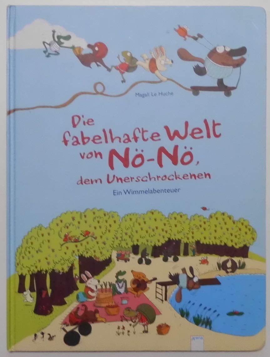 Die fabelhafte Welt von Nö-Nö, dem Unerschrockenen.: Ein Wimmelabenteuer Children's books