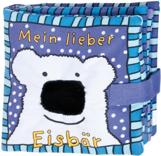 Mein lieber Eisbär!: Mein Kuschel-Fühlbuch (Kinderbuch) Novels & Short Stories