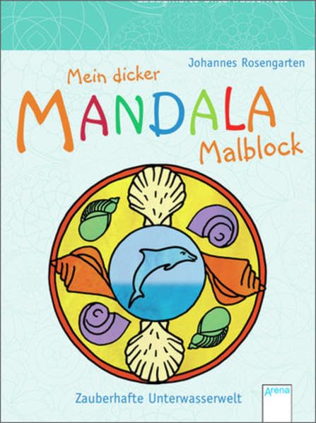Mein dicker Mandala-Malblock: Zauberhafte Unterwasserwelt book