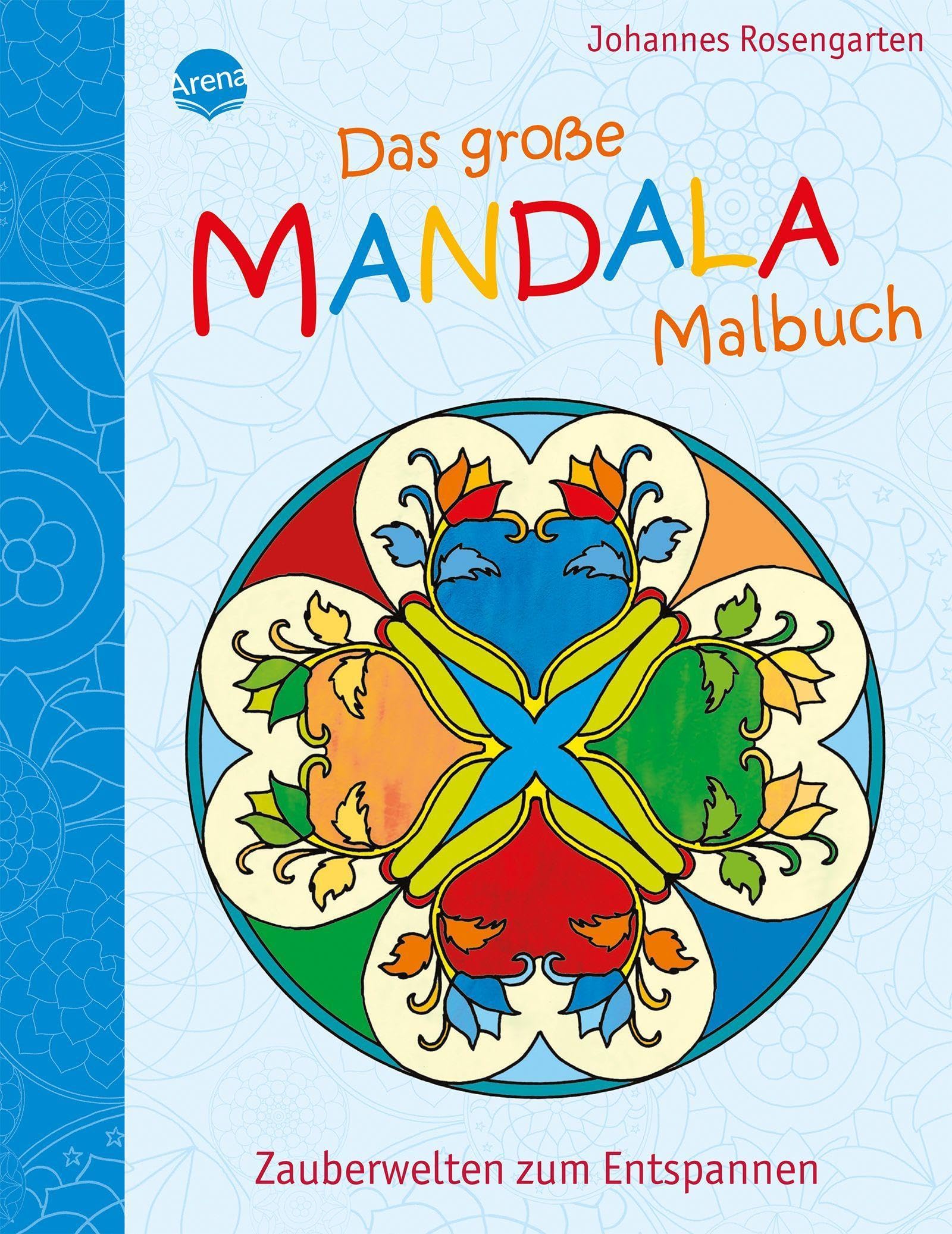 Das große Mandala Malbuch: Zauberwelten zum Entspannen Non-fiction