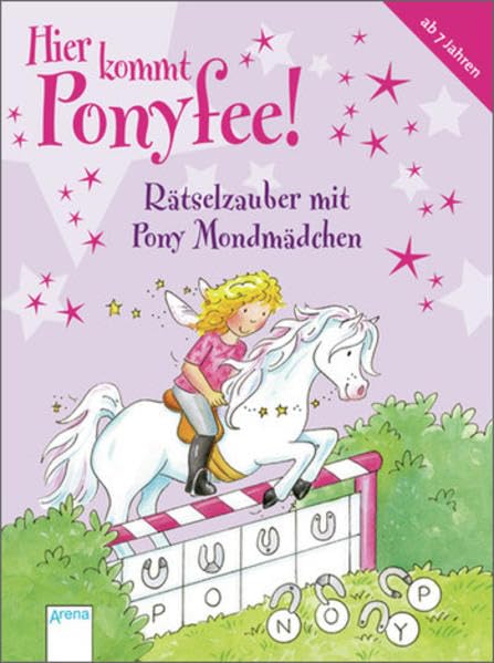 Hier kommt Ponyfee! Rätselzauber mit Pony Mondmädchen book