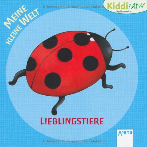 Meine kleine Welt. Lieblingstiere: Kiddinatur Children's books