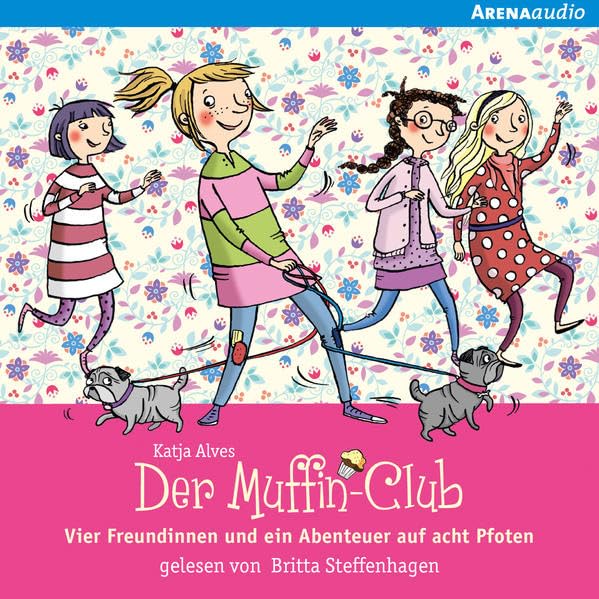 Vier Freundinnen und ein Abenteuer auf acht Pfoten: Der Muffin-Club (7) Novels & Short Stories
