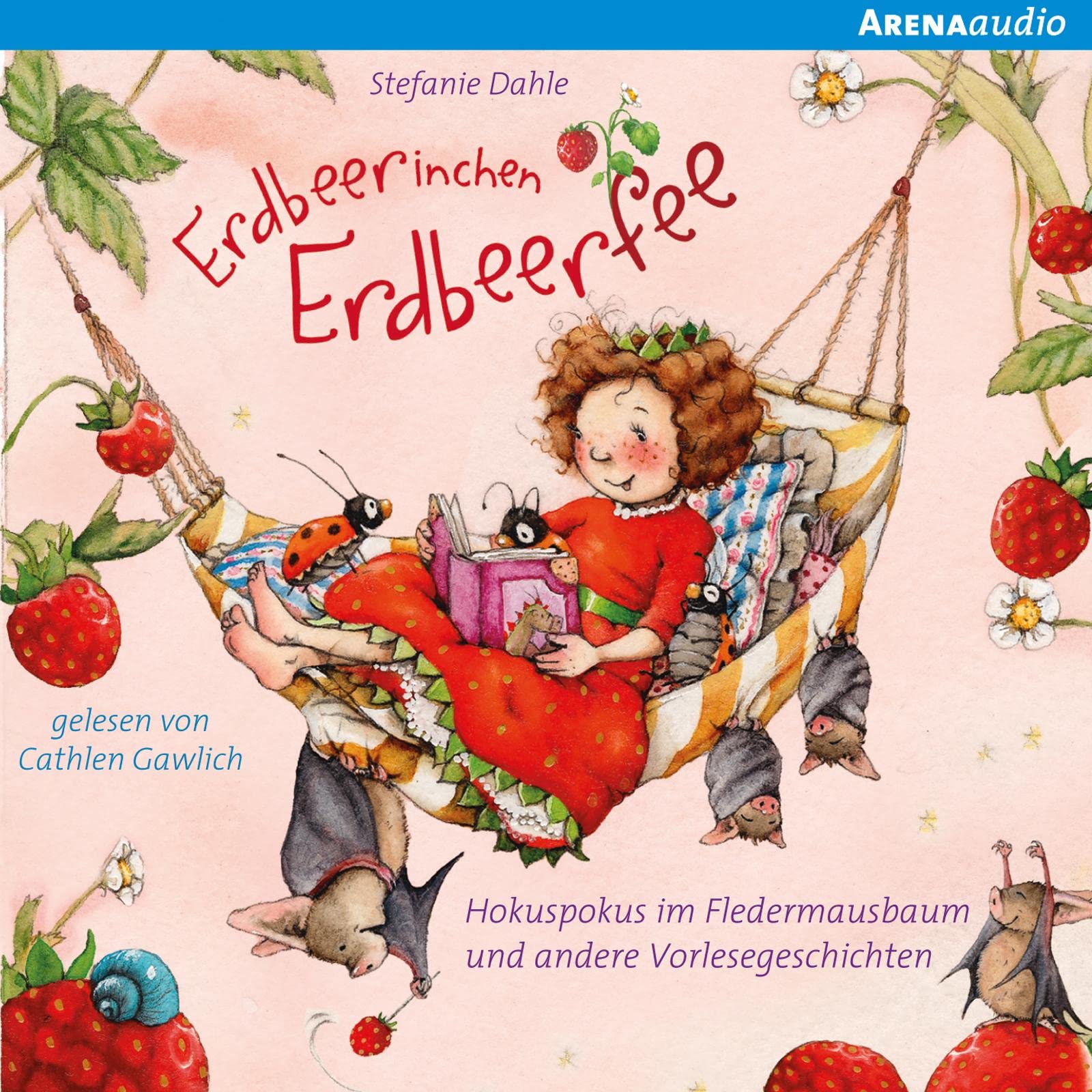 Erdbeerinchen Erdbeerfee. Hokuspokus im Fledermausbaum und andere Vorlesegeschichten: Inszenierte Lesung mit Musik Children's books