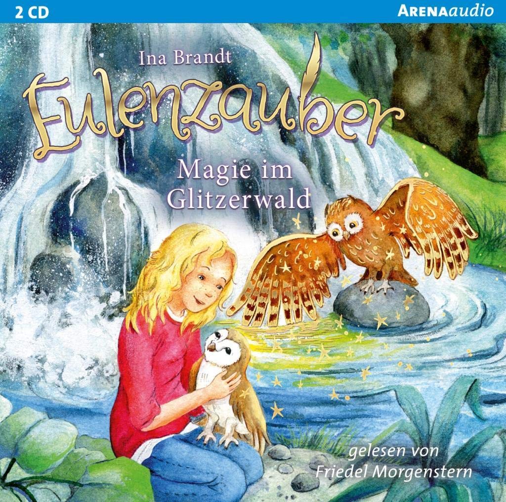 Eulenzauber (4). Magie im Glitzerwald: Lesung Novels & Short Stories