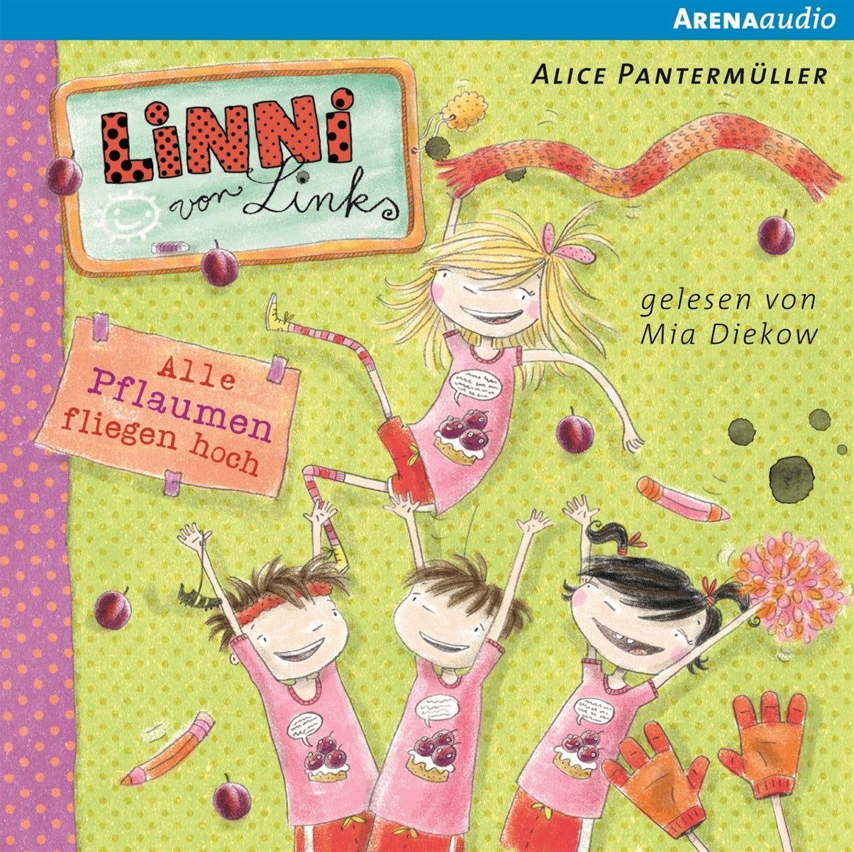 Linni von Links (3). Alle Pflaumen fliegen hoch: Lesung Novels & Short Stories
