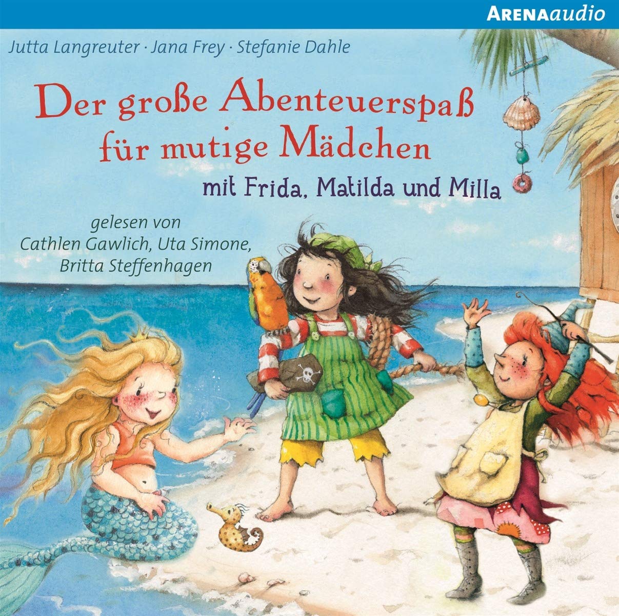 Der große Abenteuerspaß für mutige Mädchen mit Frida, Matilda und Milla Non-fiction