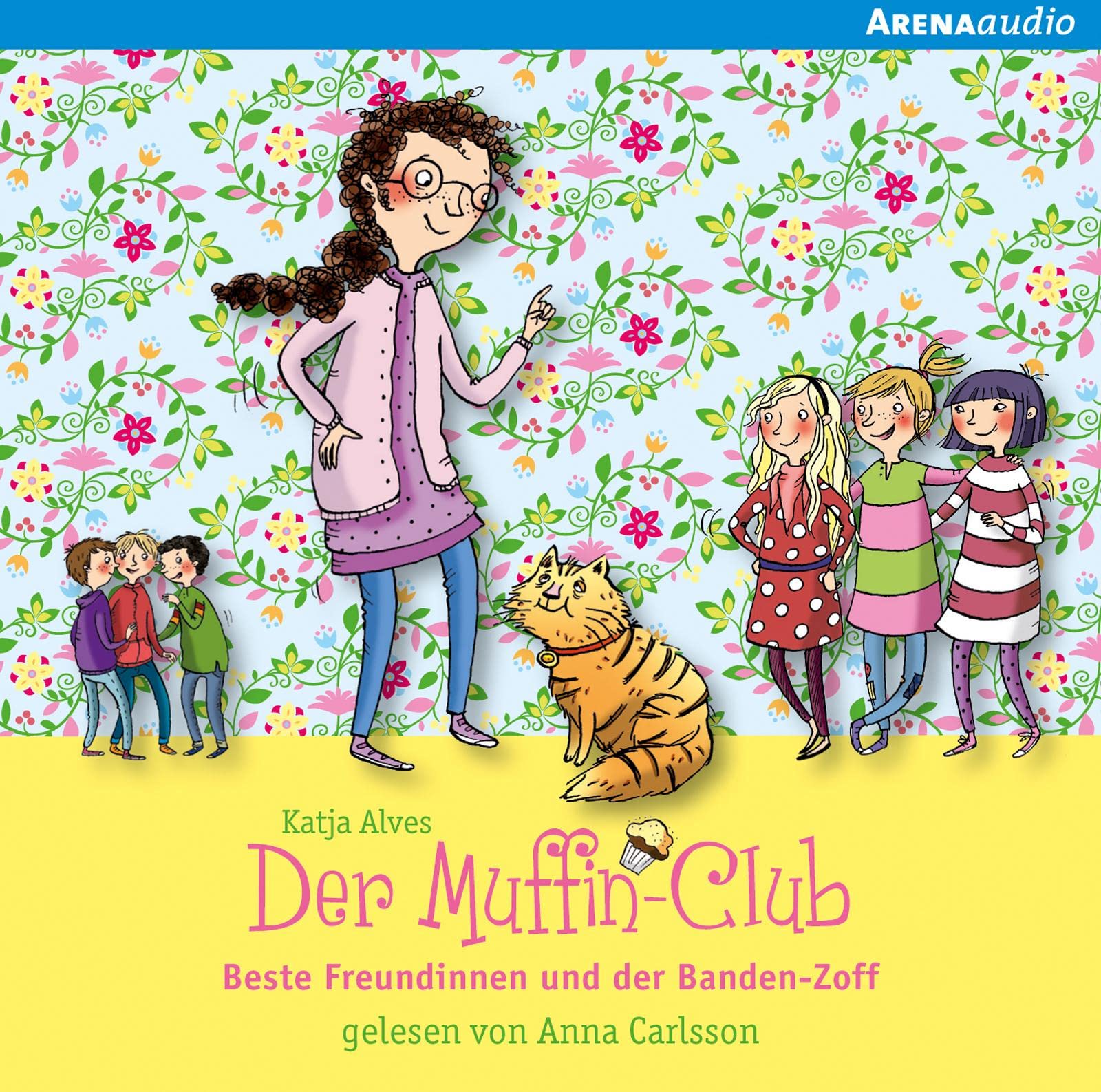 Beste Freundinnen und der Banden-Zoff: Der Muffin-Club (9): Novels & Short Stories
