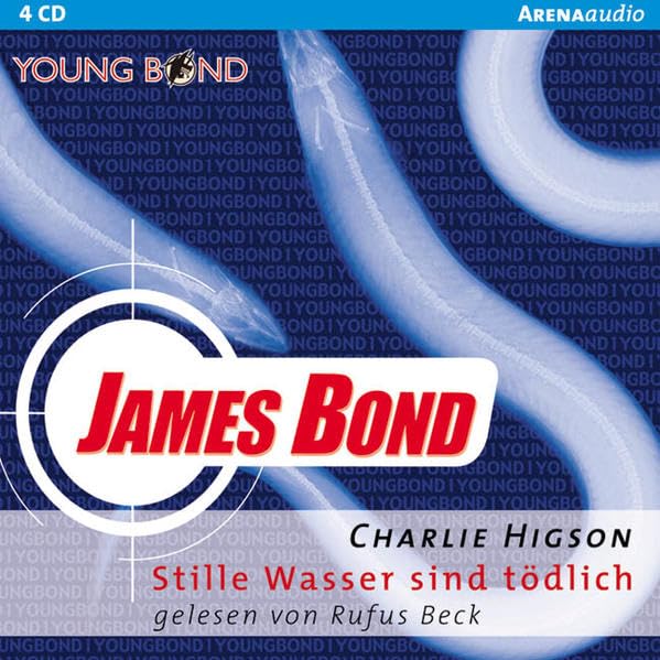 James Bond - Stille Wasser sind tödlich: Gekürzte Lesung (Young Bond) Fiction