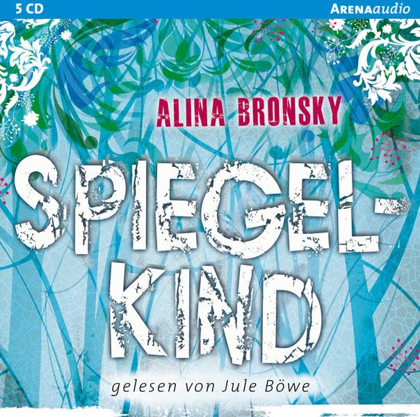 Spiegelkind: Autorisierte Lesefassung (Arena audio) Fantasy & Sci-Fi