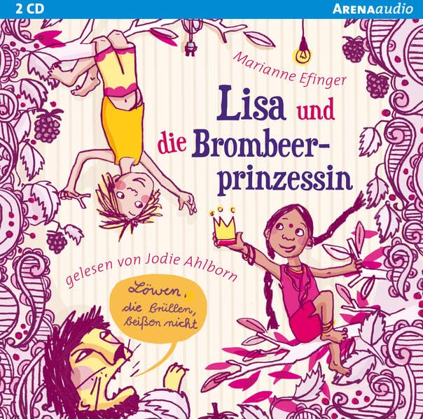 Lisa und die Brombeerprinzessin: Löwen, die brüllen, beißen nicht Novels & Short Stories