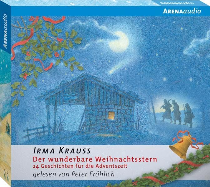 Der wunderbare Weihnachtsstern: 24 Geschichten für die Adventszeit (Arena audio) Novels & Short Stories