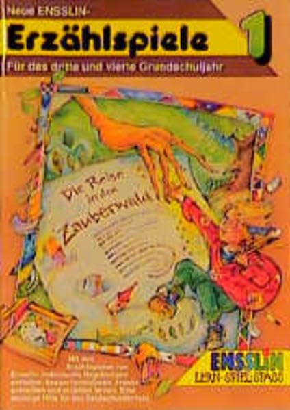 (Ensslin) Neue Ensslin-Erzählspiele, Bd.1, Die Reise in den Zauberwald Learning & Reference