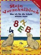 Was ich für die Schule wissen muss: Mein Vorschulblock. Ab 5 Jahre Leisure & Fun
