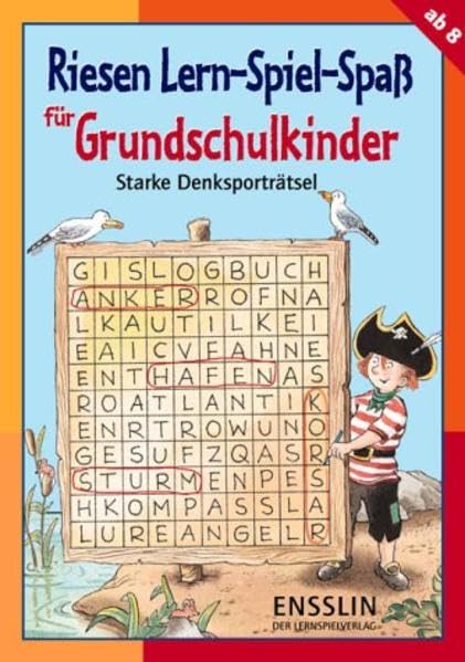 Riesen Lern-Spiel-Spass für Grundschulkinder: Starke Denksporträtsel Non-fiction