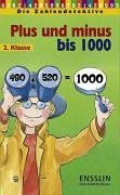Plus und minus bis 1000 - 2. Klasse: Mit Lösungslupe Study Guides
