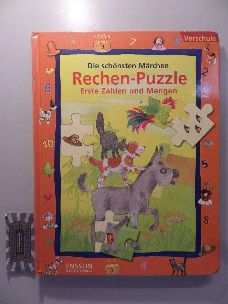 Die schönsten Märchen - Rechen-Puzzle Erste Zahlen und Mengen: Rechenaufgaben mit 4 Lösungspuzzles für die Vorschule Non-fiction