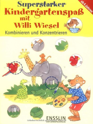 Superstarker Kindergartenspaß mit Willi Wiesel - Kombinieren und Konzentrieren Non-fiction