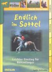 Endlich im Sattel: Leichter Einstieg für Reitanfänger (Ensslin im Arena Verlag) Non-fiction