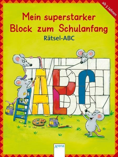 Mein superstarker Block zum Schulanfang - Rätsel Abc (Mein superstarker Vorschulblock) Tiptoi & Games
