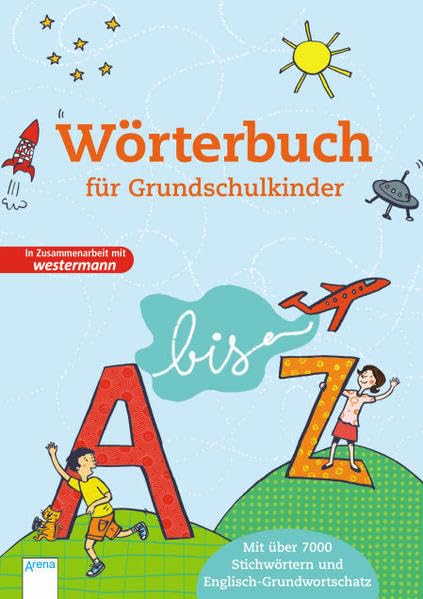 Wörterbuch für Grundschulkinder: Mit über 7000 Stichwörtern und Englisch-Grundwortschatz (Kinderbuch) Study Guides