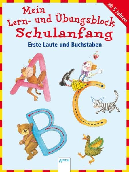 Mein Lern- und Übungsblock Schulanfang - Erste Laute und Buchstaben Non-fiction