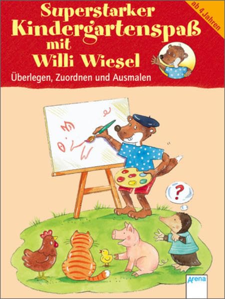 Superstarker Kindergartenspaß mit Willi Wiesel: Überlegen, Zuordnen und Ausmalen Learning & Reference