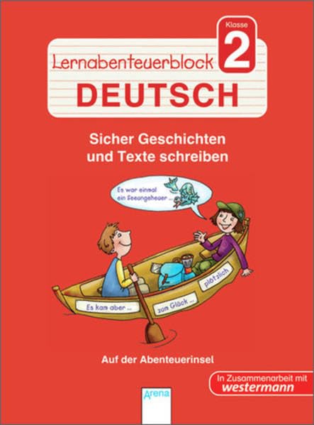 Lernabenteuerblock Klasse 2 Deutsch: Sicher Geschichten und Texte schreiben - Auf der Abenteuerinsel: Sicher Geschichten und Texte schreiben - Auf der Abenteuerinsel. In Zusammenarbeit mit Westermann Study Guides