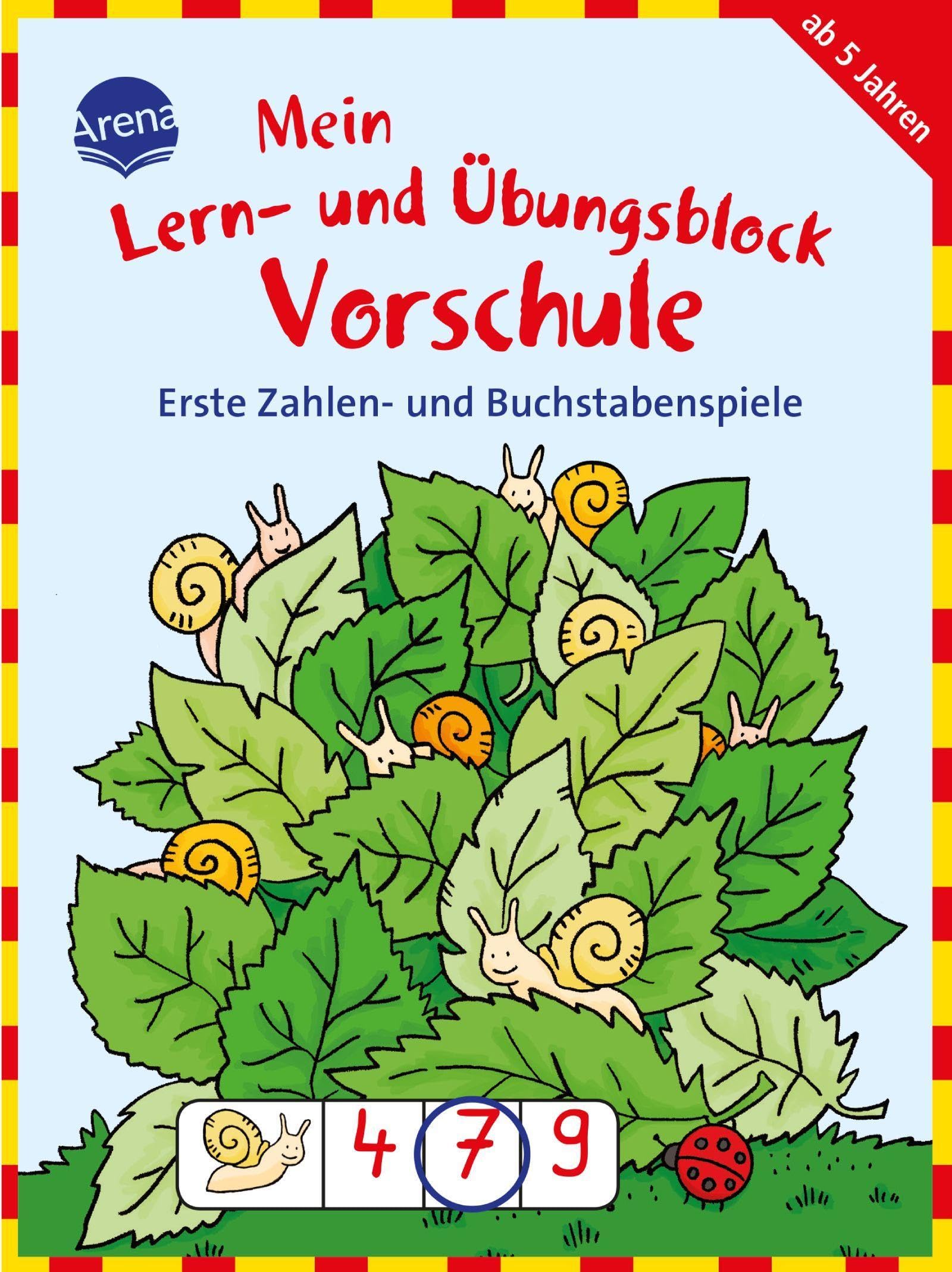Erste Zahlen- und Buchstabenspiele: Mein Lern- und Übungsblock VORSCHULE Learning & Reference